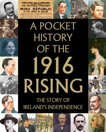 A Pocket History of the 1916 Rising