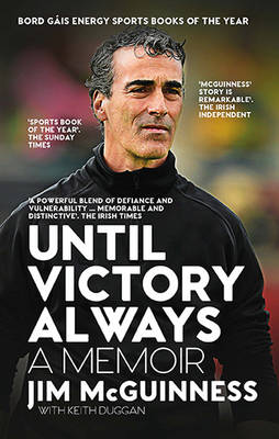 Until Victory Always: A Memoir (paperback edition)