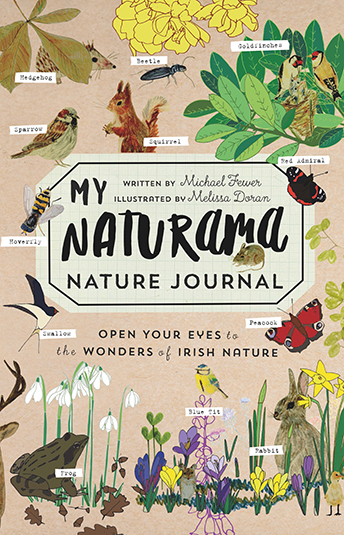 My Naturama Nature Journal: Open Your Eyes to the Wonders of Irish Nature