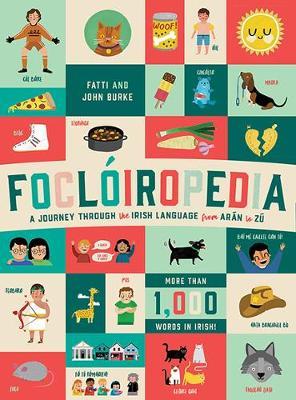 Focloiropedia: A Journey Through the Irish Language from Arán to Zú