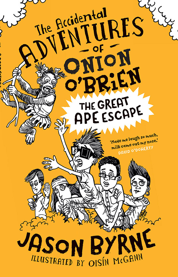 The Accidental Adventures of Onion O’Brien : The Great Ape Escape (Paperback)