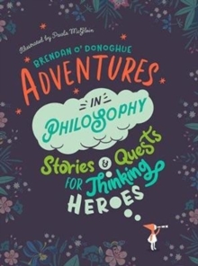 Adventures in Philosophy (Hardback)