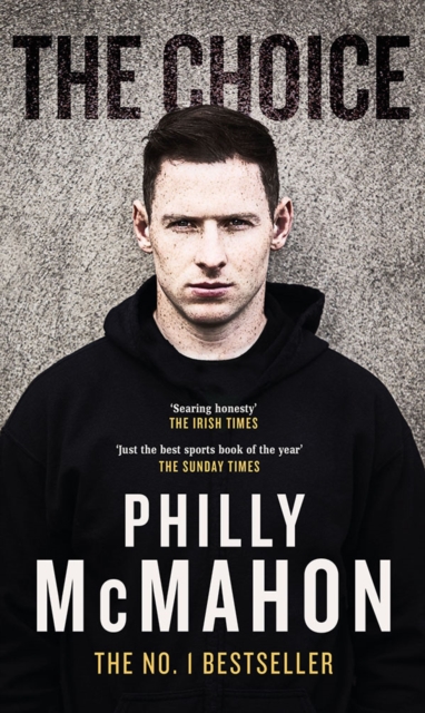 Philly McMahon : The Choice (Autobiography)