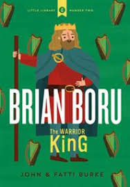 Brian Boru: Warrior King (Gill Little Library 2)