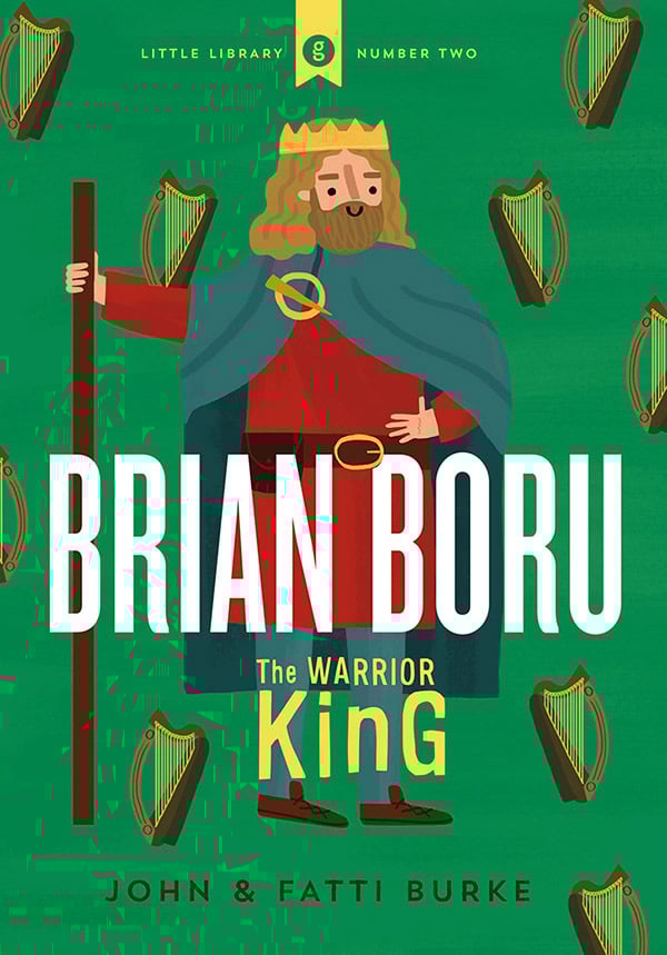 Brian Boru: Warrior King (Gill Little Library 2)
