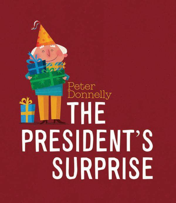 The President's Surprise (Picture Book)