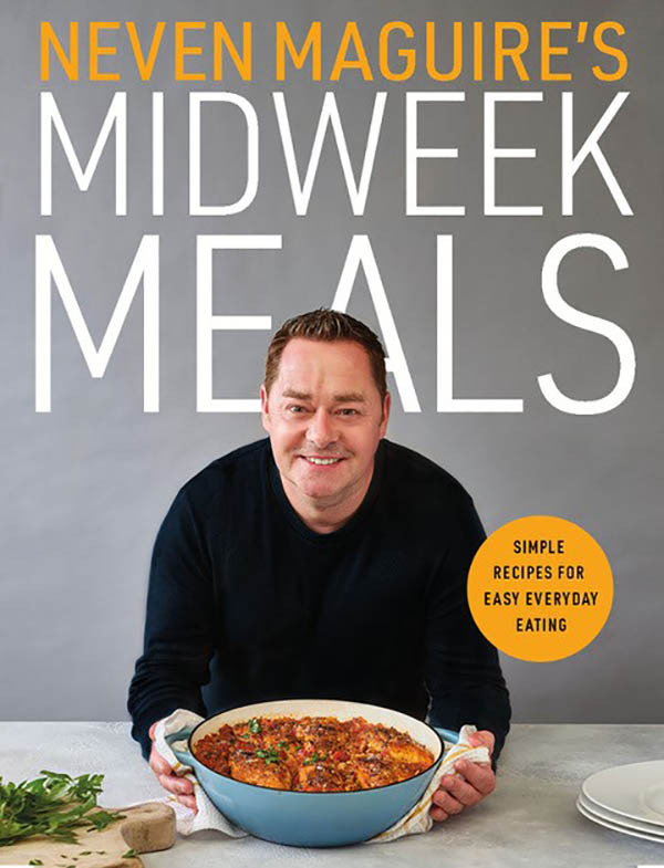 Neven Maguire's Midweek Meals 