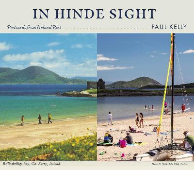 John Hinde: In Hinde Sight - Postcards from Ireland Past (Hardback)
