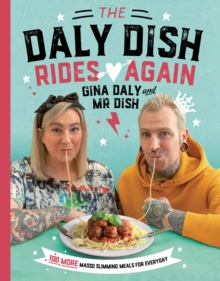 The Daly Dish Rides Again : 100 more masso slimming meals for everyday