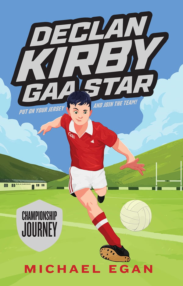 Declan Kirby GAA Star : Championship Journey (Book 1)