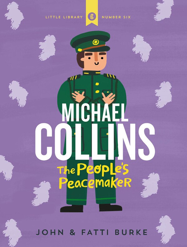 Michael Collins: Soldier and Peacemaker (Gill Little Library 6)