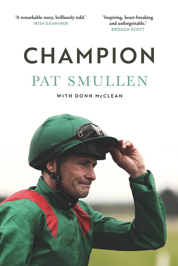 Champion: Pat Smullen (A Memoir)