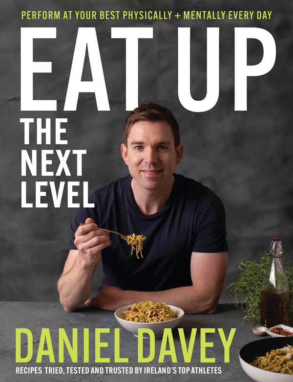 Eat Up - The Next Level: Perform at your best physically and mentally every day (Hardback)
