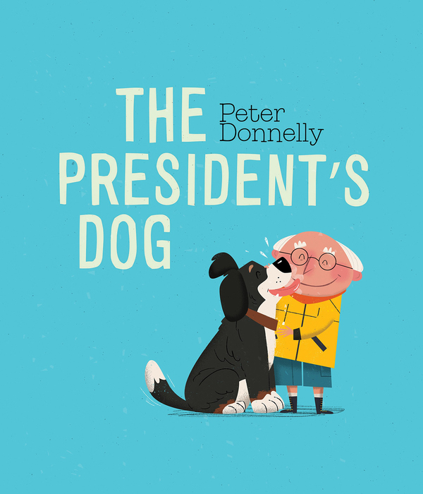 The President's Dog (Hardback)