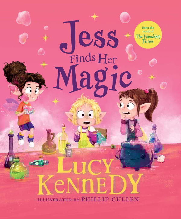 The Friendship Fairies : Jess Finds Her Magic (Picture Storybook Hardback)
