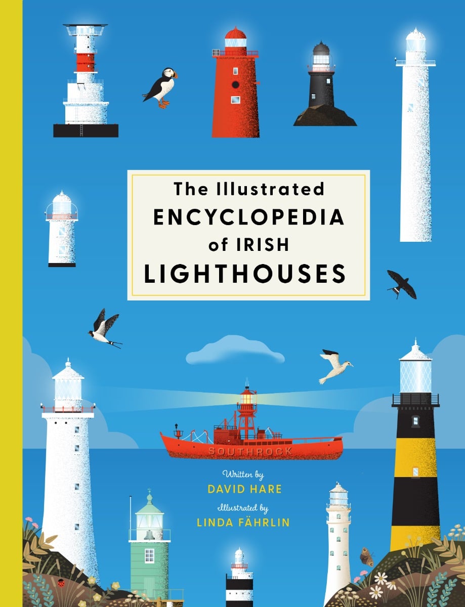 The Illustrated Encyclopedia of Irish Lighthouses (Hardback)