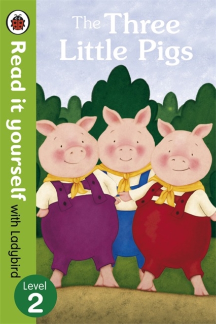 The Three Little Pigs (Read it yourself with Ladybird Level 2)