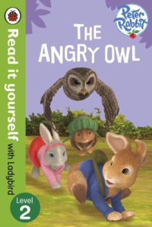 Peter Rabbit: The Angry Owl - Read it yourself with Ladybird : Level 2