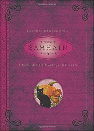 Samhain : Rituals, Recipes and Lore for Halloween