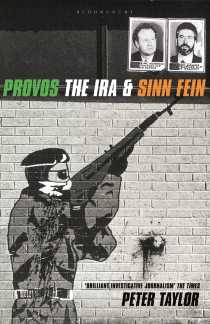 The Provos : The IRA and Sinn Fein