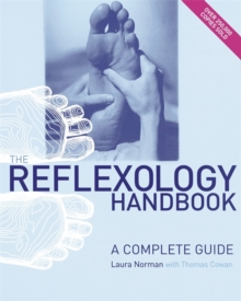 The Reflexology Handbook : A complete guide
