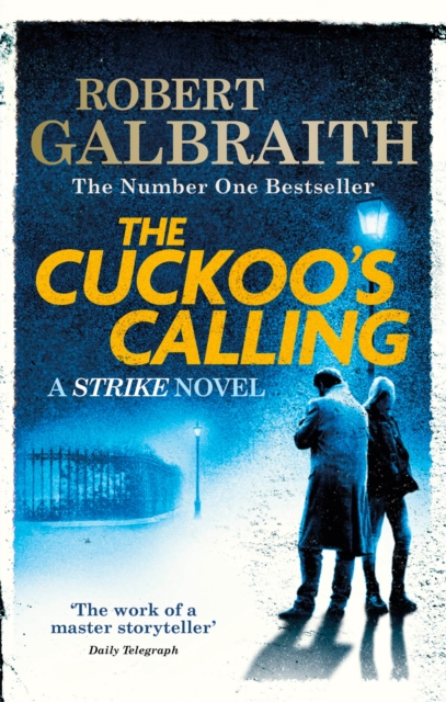 The Cuckoo's Calling (Strike Book 1)
