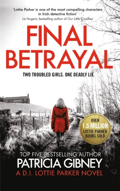 Final Betrayal (Detective Lottie Parker Series)