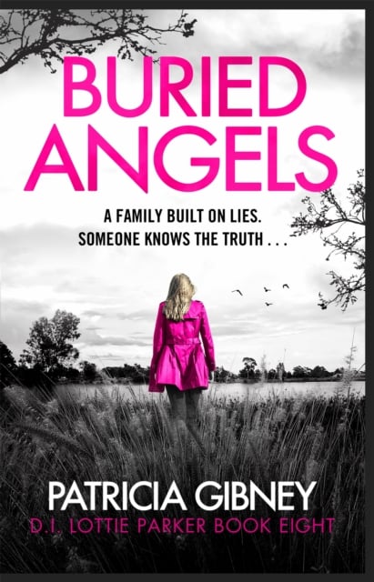 Patricia Gibney : Buried Angels (Detective Lottie Parker Book 8)