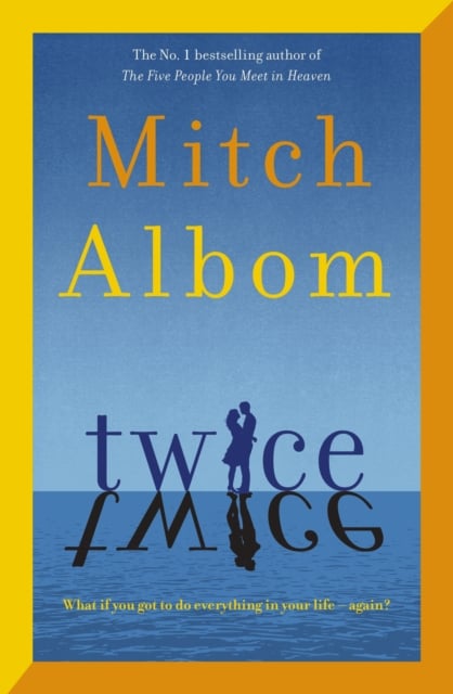 Mitch Albom : Twice (Inspirational Fiction Hardback)