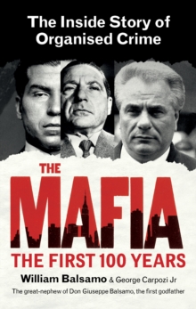 The Mafia : The Inside Story of Organised Crime