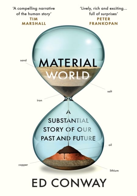 Material World : A Substantial Story of Our Past and Future