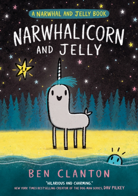 Narwhalicorn and Jelly (Narwhal and Jelly Book 7)