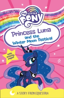 My Little Pony: Princess Luna and the Winter Moon Festival