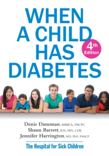 When a Child Has Diabetes (4th Edition)
