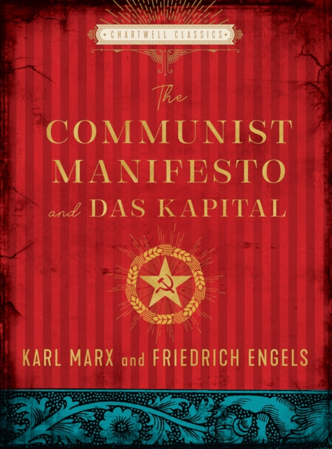 The Communist Manifesto and Das Kapital: Marx and Engel  (Chartwell Gift Hardbacks)