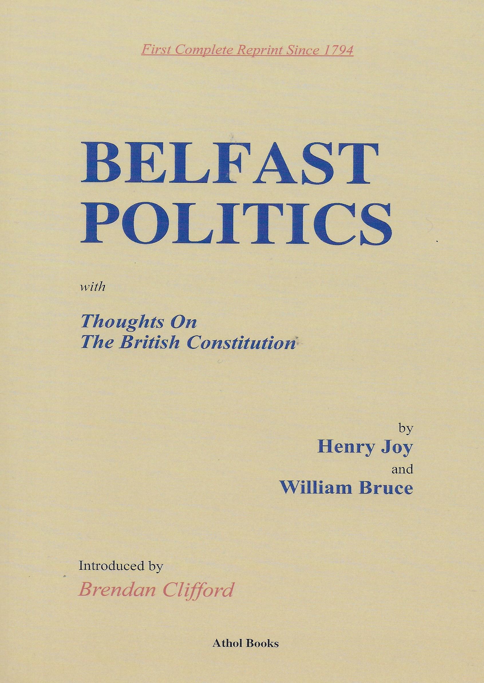 Belfast Politics with Thoughts on the British Constitution (1817)