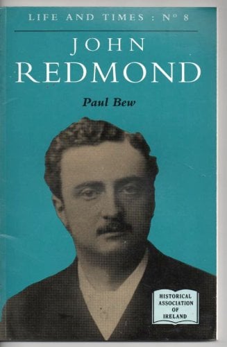 John Redmond (Life and Times Series)