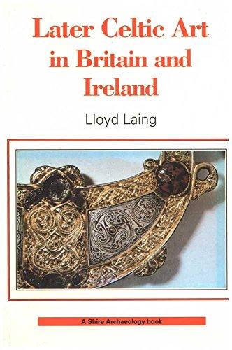 Later Celtic Art in Britain and Ireland