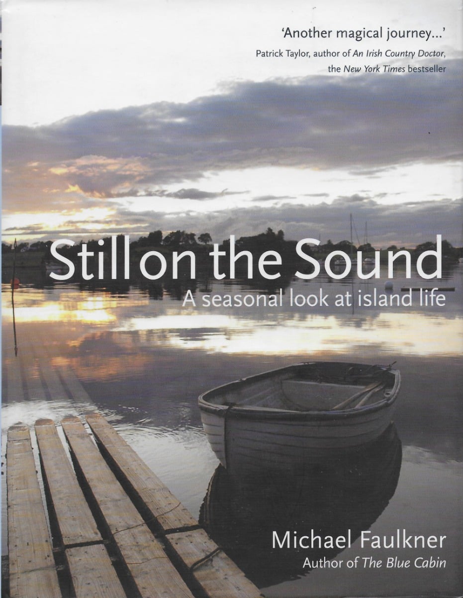 Still on the Sound: A Seasonal Look at Island Life (Hardback)