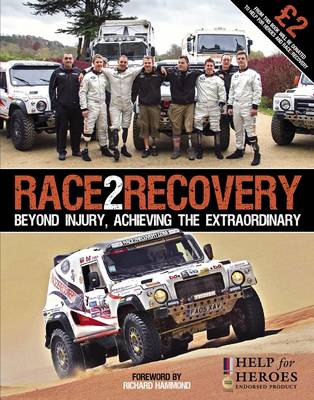 Race2Recovery : Beyond Injury, Achieving the Extraordinary