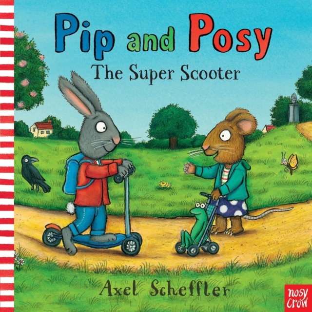Pip and Posy: The Super Scooter (Picture Book)