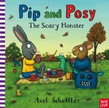 Pip and Posy: The Scary Monster (Picture Books)