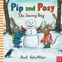 Pip and Posy: The Snowy Day (Board Book)