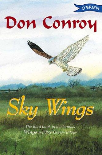 Don Conroy : Sky Wings (Fiction Age 10+)