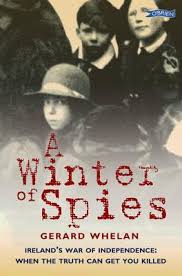 Gerard Whelan : A Winter of Spies (Historical Fiction Age 10+)