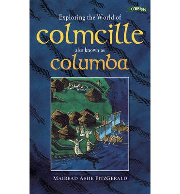 Exploring The World Of Colmcille Also Known As Columba