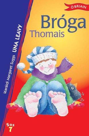 Broga Thomais (Sraith Sos 7) (Irish Edition)