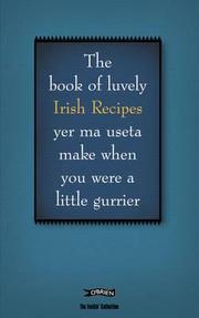 The Feckin' Book of Irish Recipies: luvely Irish Recipies yer ma useta make when you were a little gurrier