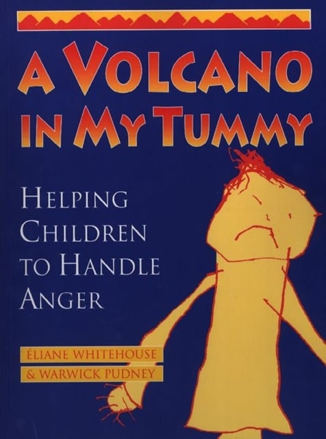 A Volcano in My Tummy : Helping Children to Handle Anger