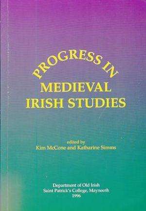 Progress in Medieval Irish Studies
